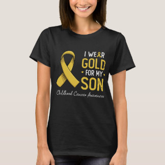 I wear gold for my son childhood cancer awareness T-Shirt
