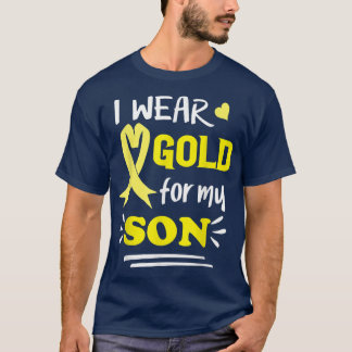 I Wear Gold For My Son Childhood Cancer Awareness  T-Shirt