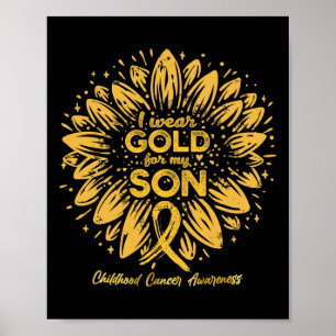 I Wear Gold For My Son - Gold Sunflower Childhood  Poster