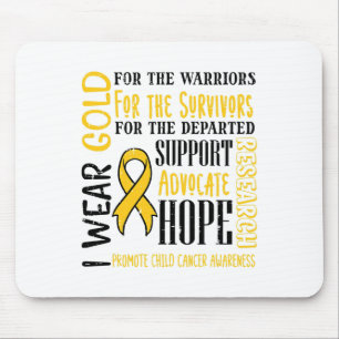 I Wear Gold For Warrior Survivors Childhood Cancer Mouse Pad