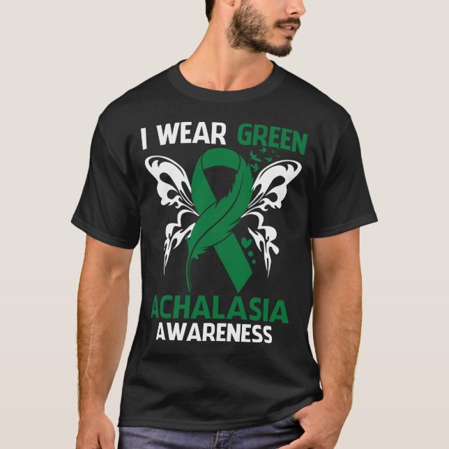 I Wear Green For ACHALASIA Awareness T-Shirt (Front)