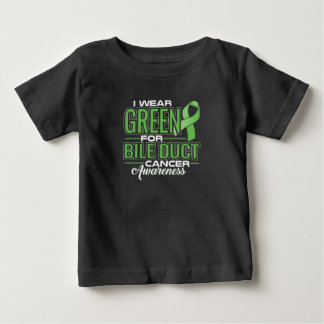 I WEAR GREEN FOR BILE DUCT CANCER AWARENESS BABY T-Shirt