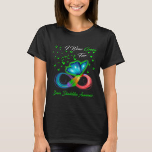 I Wear Green For Brain Disabilities Awareness T-Shirt