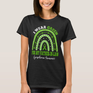 I Wear Green For Father In Law Lymphoma Awareness T-Shirt