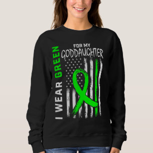 I Wear Green For Goddaughter Kidney Disease Awaren Sweatshirt
