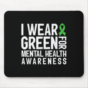 I Wear Green For Mental Health Awareness 2025 Gree Mouse Pad
