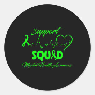 I Wear Green For Mental Health Awareness _5 Classic Round Sticker