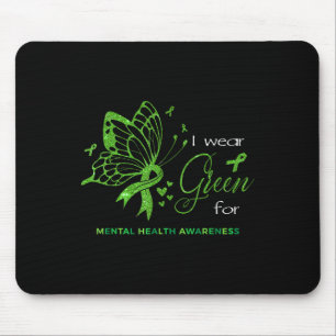 I Wear Green For Mental Health Awareness Butterfly Mouse Pad