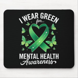 I Wear Green For Mental Health Awareness Butterfly Mouse Pad
