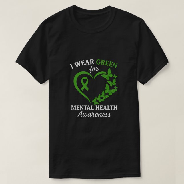 I Wear Green For Mental Health Awareness Butterfly T-Shirt (Design Front)