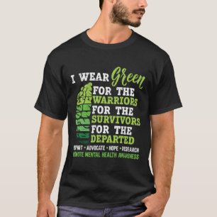 I Wear Green For Mental Health Awareness Fight The T-Shirt