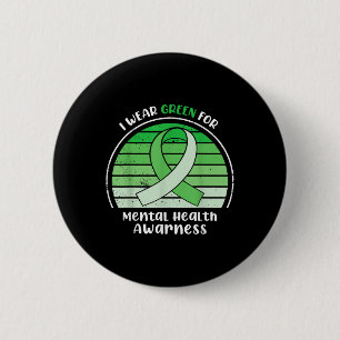 I Wear Green For Mental Health Awareness Green Rib 6 Cm Round Badge