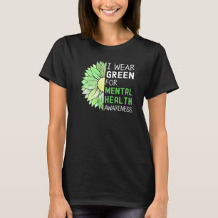 I Wear Green For Mental Health Awareness Green Sun T-Shirt