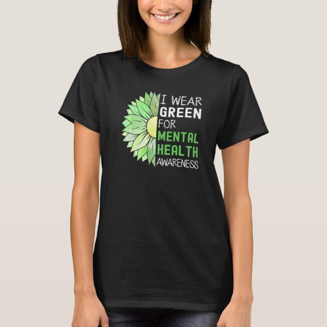 I Wear Green For Mental Health Awareness Green Sun T-Shirt (Front)
