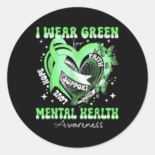 I Wear Green For Mental Health Awareness Heart Gre Classic Round Sticker