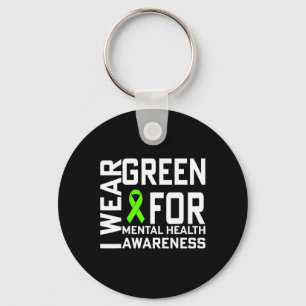 I Wear Green For Mental Health Awareness Month 1 Key Ring