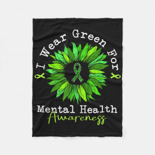 I Wear Green For Mental Health Awareness Month Gre Fleece Blanket