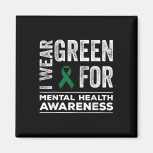I Wear Green For Mental Health Awareness Month Men Magnet