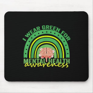 I Wear Green For Mental Health Awareness Rainbow G Mouse Pad