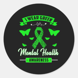 I Wear Green For Mental Health Awareness Ribbon Bu Classic Round Sticker
