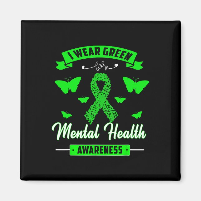 I Wear Green For Mental Health Awareness Ribbon Bu Magnet (Front)