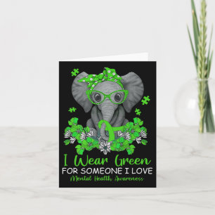 I Wear Green For Mental Health Awareness Ribbon El Card