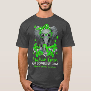 I Wear Green For Mental Health Awareness Ribbon El T-Shirt
