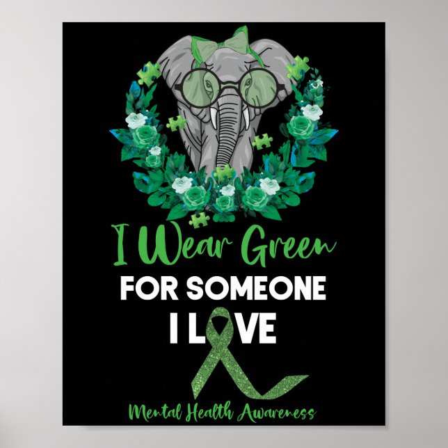 I Wear Green For Mental Health Awareness Ribbon Poster (Front)