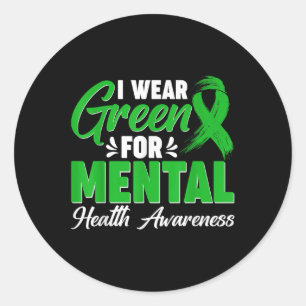 I Wear Green For Mental Health Brain Illness Aware Classic Round Sticker