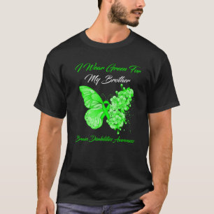 I Wear Green For My Brother Brain Disabilities Awa T-Shirt