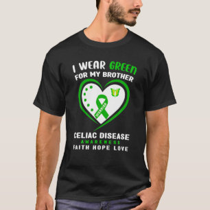 I Wear Green For My Brother - Celiac Disease Aware T-Shirt