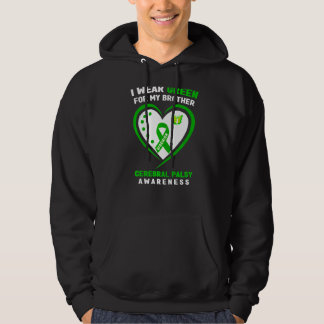 I Wear Green For My Brother Cerebral Palsy Awarene Hoodie