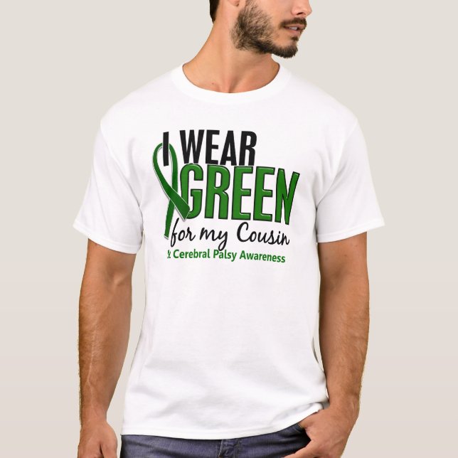 I Wear Green For My Cousin 10 Cerebral Palsy T-Shirt (Front)