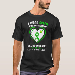I Wear Green For My Cousin Celiac Disease Awarenes T-Shirt