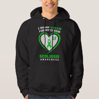 I Wear Green For My Cousin Scoliosis Awareness Hoodie