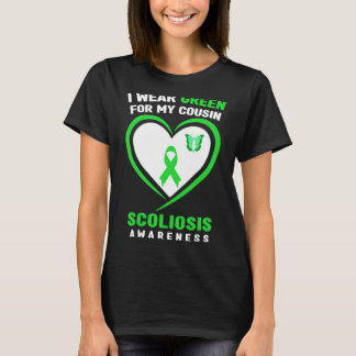 I Wear Green For My Cousin Scoliosis Awareness T-Shirt