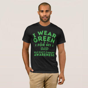 I Wear Green For My Dad Bile Duct Cancer Custom T-Shirt