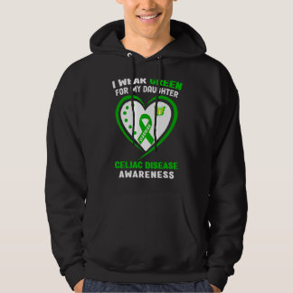 I Wear Green For My Daughter Celiac Disease Awaren Hoodie