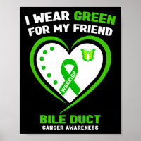 I Wear Green For My Friend Bile Duct Cancer Awaren