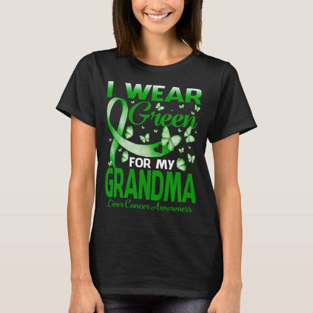I Wear Green For My GRANDMA Liver Cancer Awareness T-Shirt (Front)