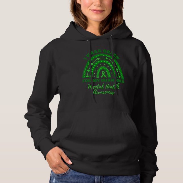 I Wear Green For My Grandma Rainbow Mental Health  Hoodie (Front)