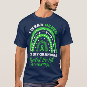 I Wear Green For My Grandma Rainbow Mental Health T-Shirt