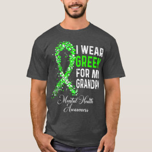 I Wear Green For My Grandpa Mental Health Awarenes T-Shirt
