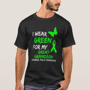 I Wear Green For My Great Grandson Cerebral Palsy T-Shirt
