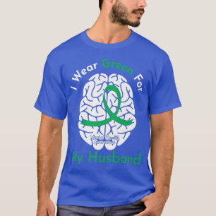 I Wear Green For My Husband Mental Health Awarenes T-Shirt