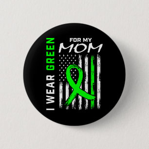 I Wear Green For My Mum Kidney Disease Awareness F 6 Cm Round Badge