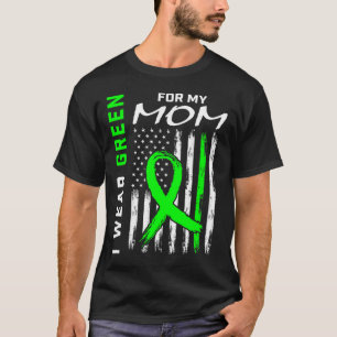I Wear Green For My Mum Kidney Disease Awareness F T-Shirt