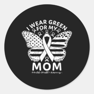 I Wear Green For My Mum Mental Health Awareness Ri Classic Round Sticker