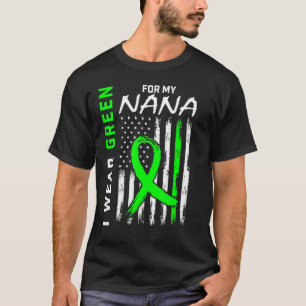 I Wear Green For My Nana Kidney Disease Awareness  T-Shirt