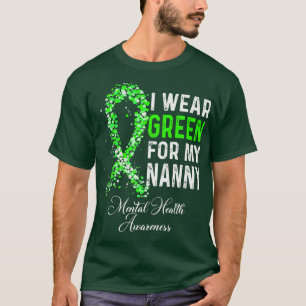I Wear Green For My Nanny Mental Health Awareness T-Shirt
